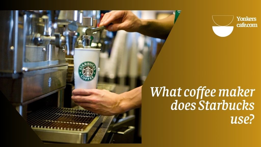 what coffee maker does starbucks use